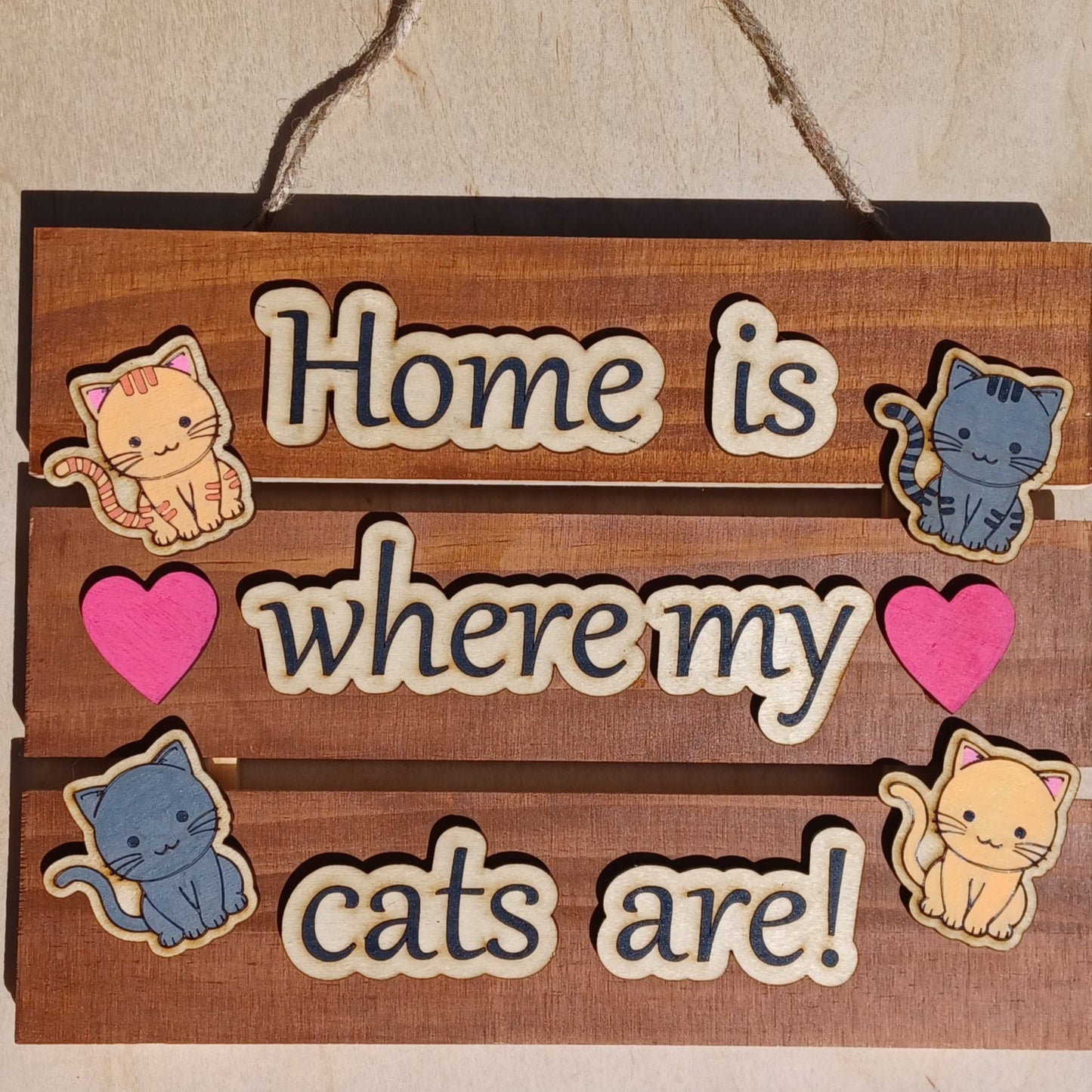 Home Is Where My Cats Are Sign