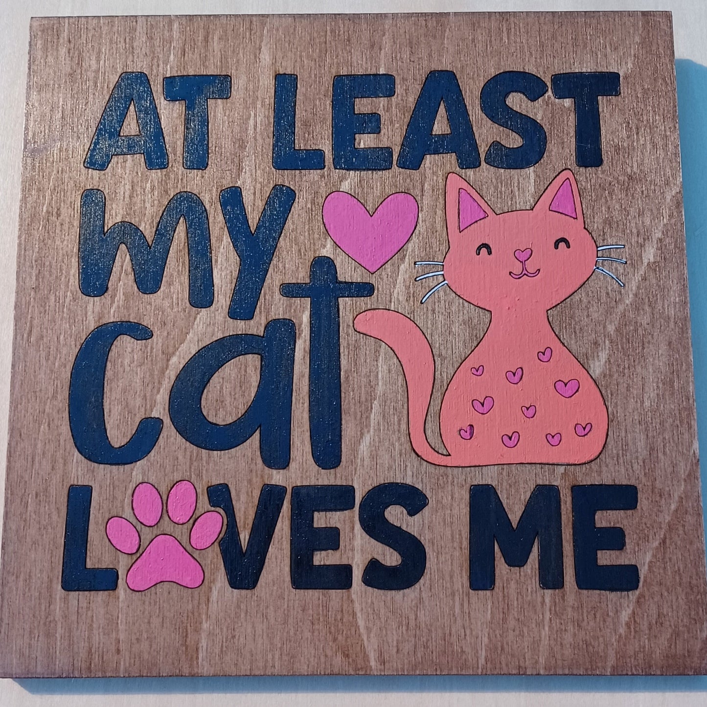 At Least My Cat Loves Me Wall Hanging